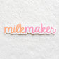 Milk Maker Sticker