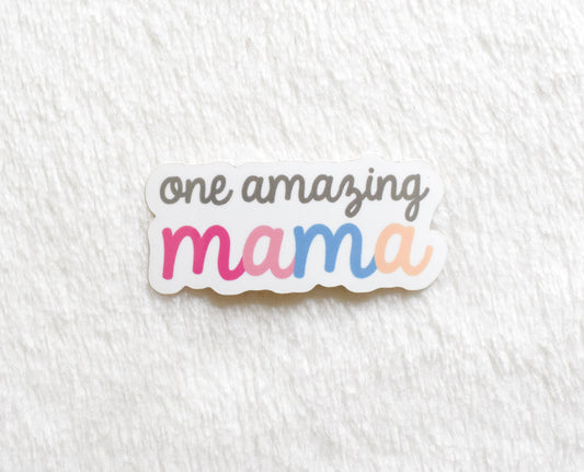 One Amazing Mama Sticker